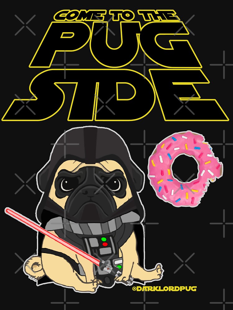 Come to the Pug Side by darklordpug