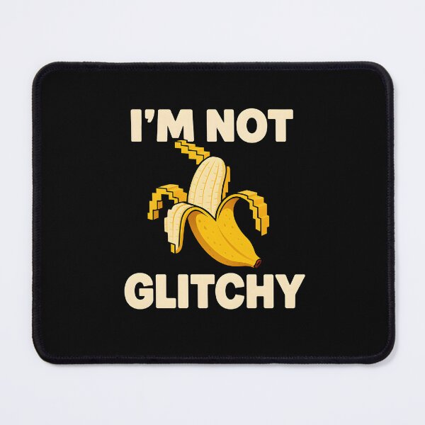 Item preview, I’m Not Glitchy Pixel Banana designed and sold by Sparlio.