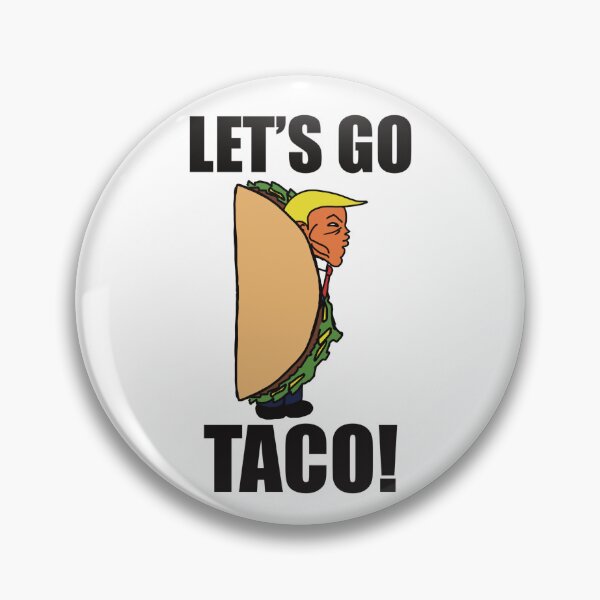 Item preview, LET’S GO TACO! Funny Donald Trump Taco Tuesday Meme Shirt designed and sold by Asmariooo.