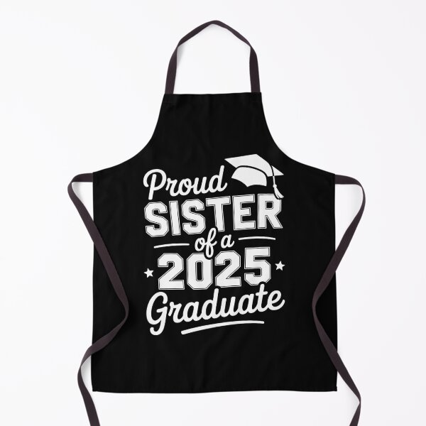 Item preview, Proud Sister of A 2025 Graduate Senior Class Celebration designed and sold by Ledadi.
