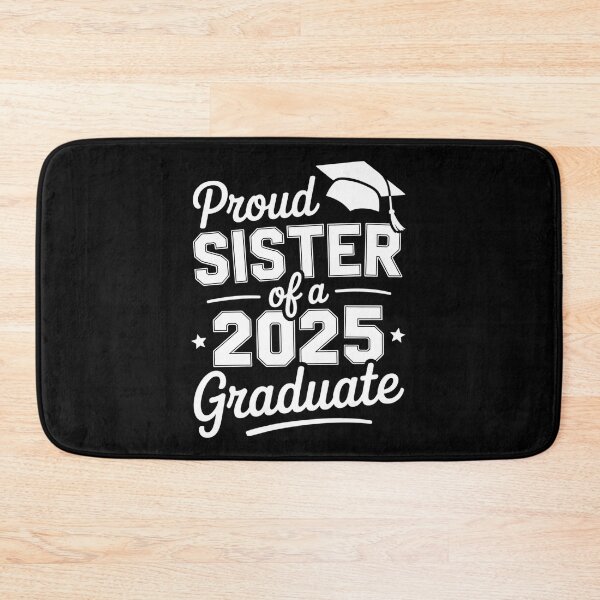 Item preview, Proud Sister of A 2025 Graduate Senior Class Celebration designed and sold by Ledadi.