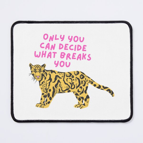 Item preview, Only You Can Decide What Breaks You designed and sold by SWETA HALDER.