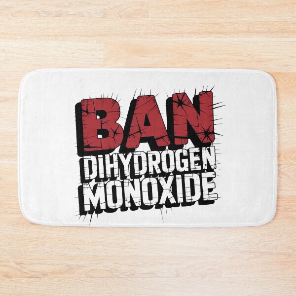 Item preview, Ban Dihydrogen Monoxide– Funny Science Protest Design designed and sold by ARTReMi.
