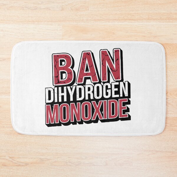 Item preview, Ban Dihydrogen Monoxide– Funny Science Protest Design designed and sold by ARTReMi.