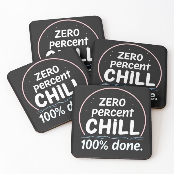 Item preview, Zero percent chill, 100% done designed and sold by whatthefoxsays.