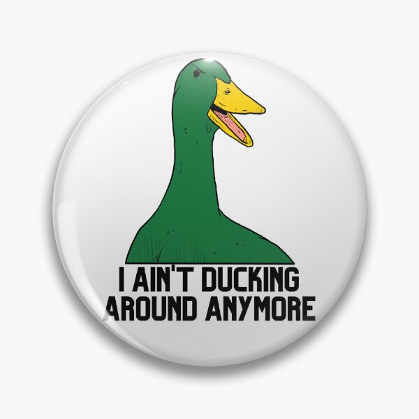 Item preview, I Ain't Ducking Around Anymore - Green designed and sold by BeWilDesigns.