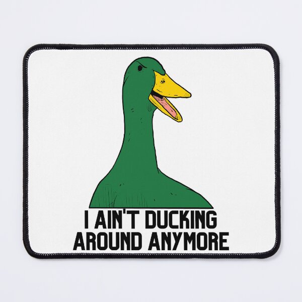 Item preview, I Ain't Ducking Around Anymore - Green designed and sold by BeWilDesigns.