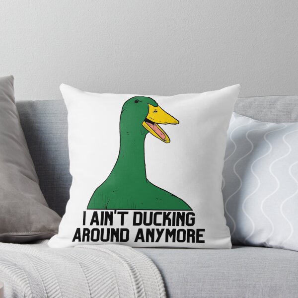 Item preview, I Ain't Ducking Around Anymore - Green designed and sold by BeWilDesigns.