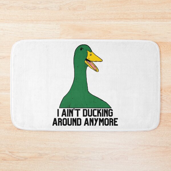Item preview, I Ain't Ducking Around Anymore - Green designed and sold by BeWilDesigns.