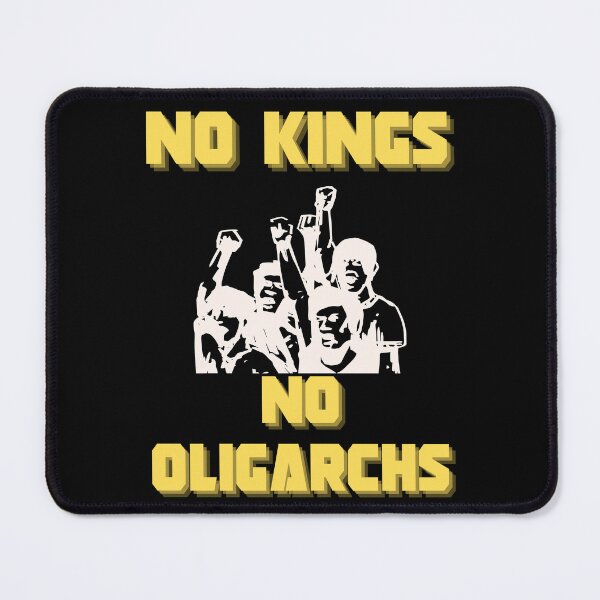 Item preview, no kings no oligarchs designed and sold by TEEJAMBOREE.