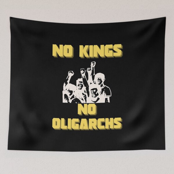 Item preview, no kings no oligarchs designed and sold by TEEJAMBOREE.