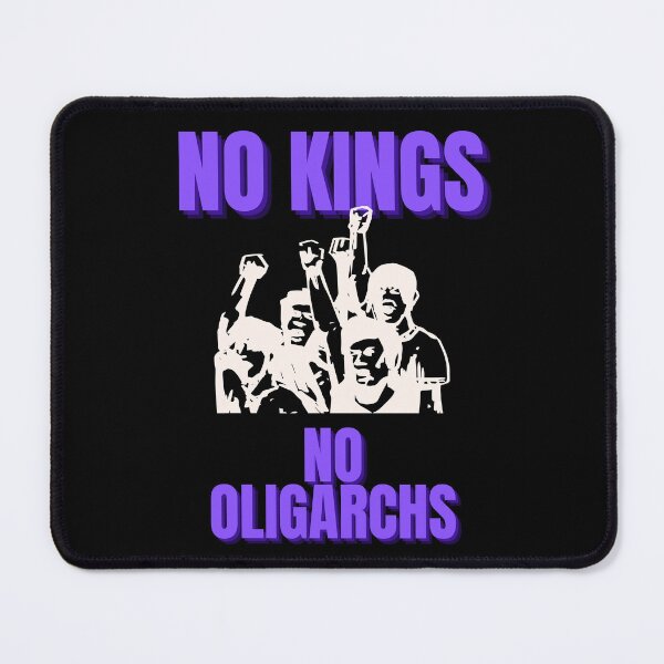 Item preview, no kings no oligarchs designed and sold by TEEJAMBOREE.