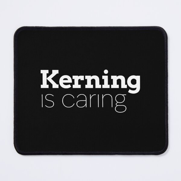 Item preview, Kerning Is Caring designed and sold by LivelaStudio.