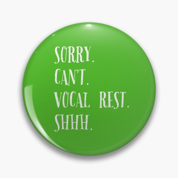 Item preview, Sorry Can't Vocal Rest SHHH | Funny Theater designed and sold by jenxtees.