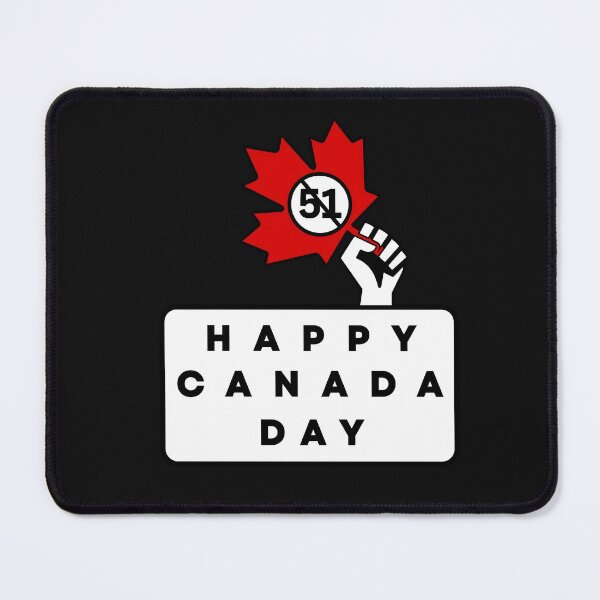 Item preview, HAPPY CANADA DAY NO 51st STATE (version 2) designed and sold by fetch-it-studio.