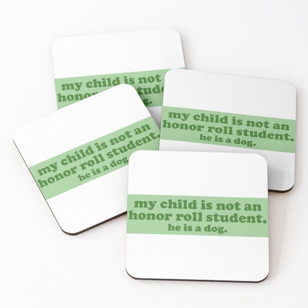 Item preview, my child is not an honor roll student he is a dog funny bumper designed and sold by Jaxym.