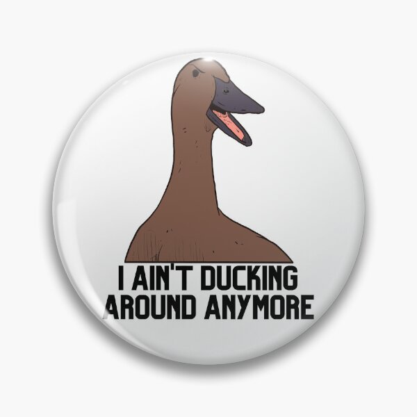 Item preview, I Ain't Ducking Around Anymore - Brown designed and sold by BeWilDesigns.