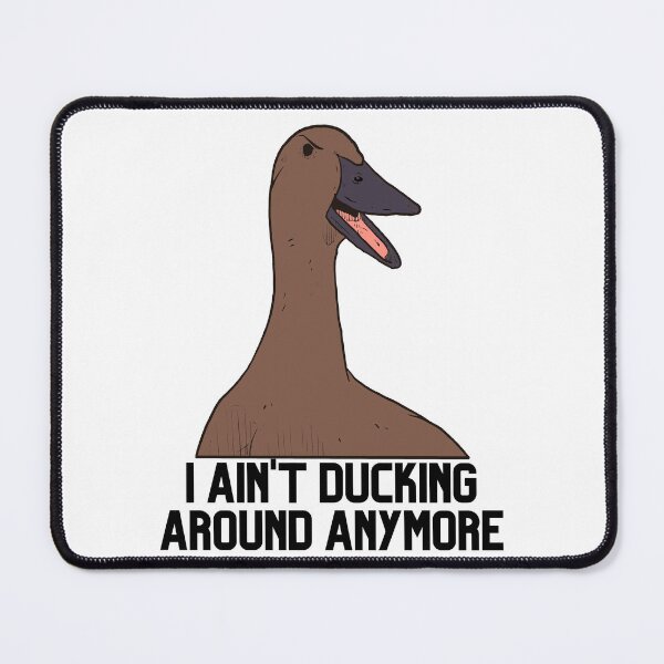Item preview, I Ain't Ducking Around Anymore - Brown designed and sold by BeWilDesigns.