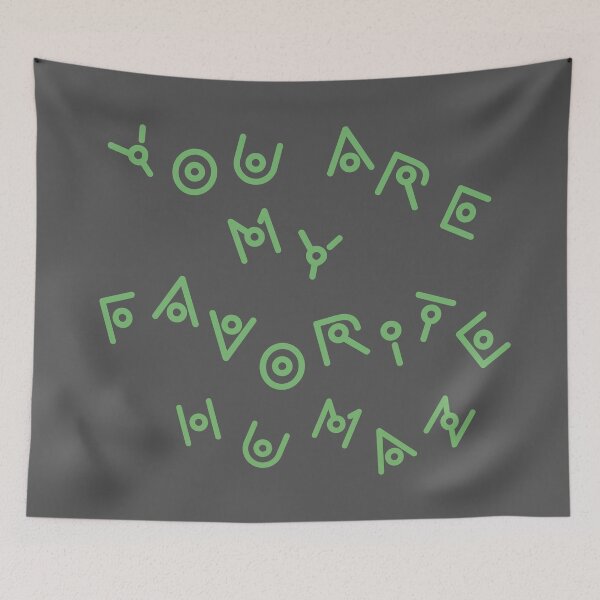 Item preview, You Are My Favorite Human designed and sold by Inx Artworks.