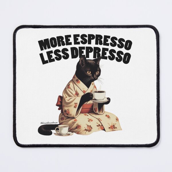 Item preview, More Espresso Less Depresso designed and sold by BUABUABUA.