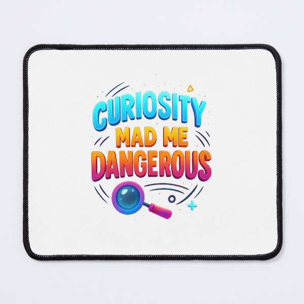 Item preview, Curiosity Made Me Dangerous - Neon 3D Bold Quote Design designed and sold by WolfPixelRo.