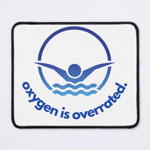 Item preview, Oxygen is overrated designed and sold by rachael88ftw.