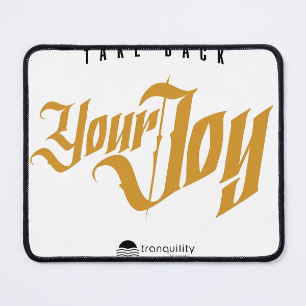 Item preview, Its's time to take back your joy designed and sold by Tranquility Mvmnt.