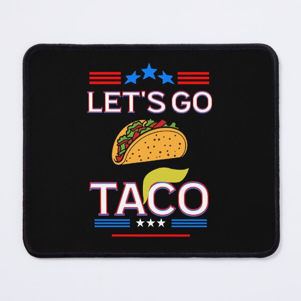 Item preview, Let's go TACO, anti Trump, anti MAGA, designed and sold by StencilMyst ..