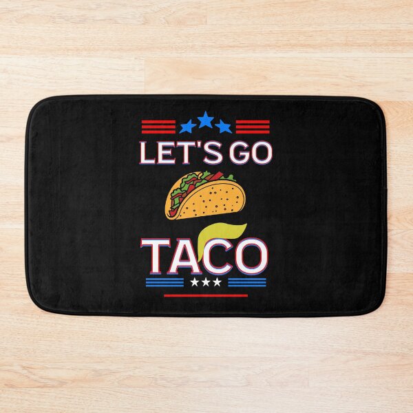 Item preview, Let's go TACO, anti Trump, anti MAGA,  designed and sold by StencilMyst ..