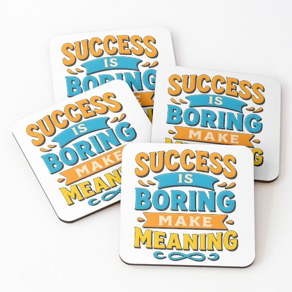 Item preview, Success Is Boring – Make Meaning Motivational Quote Design designed and sold by WolfPixelRo.