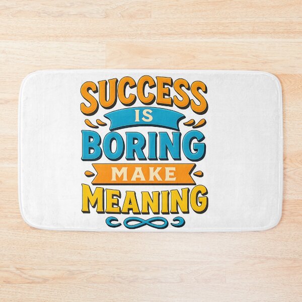 Item preview, Success Is Boring – Make Meaning Motivational Quote Design designed and sold by WolfPixelRo.
