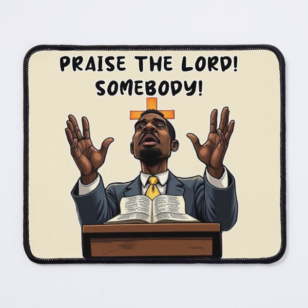 Item preview, Praise the Lord! Somebody! African American Pastor designed and sold by binspired2shop.
