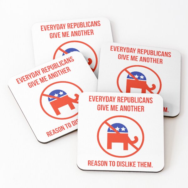 Item preview, Everyday Republicans give me another reason to dislike them. designed and sold by Rachel the Artist .