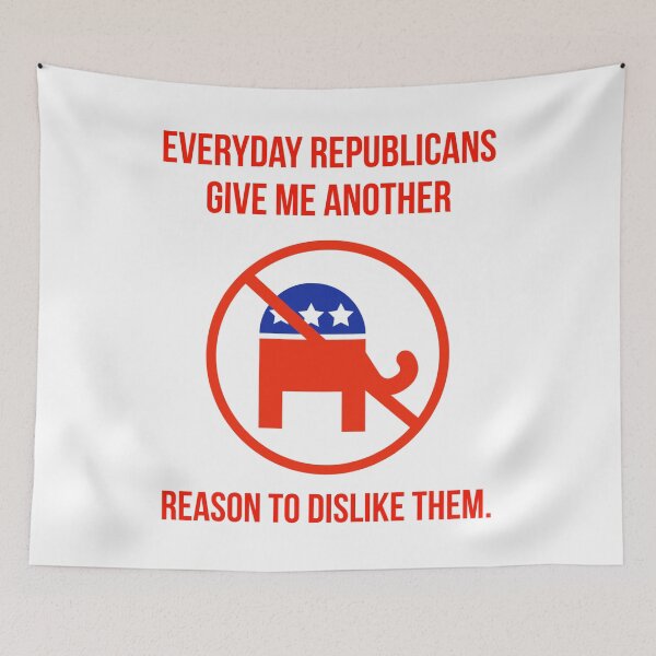 Item preview, Everyday Republicans give me another reason to dislike them. designed and sold by Rachel the Artist .