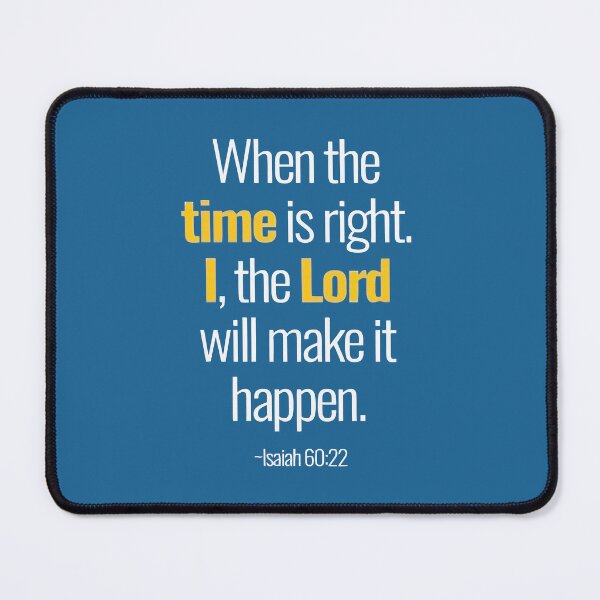 Item preview, When The Time Is Right God Will Make It Happen Isaiah 60 22 designed and sold by teenugs.