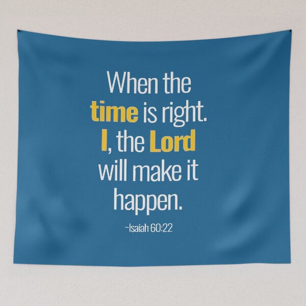 Item preview, When The Time Is Right God Will Make It Happen Isaiah 60 22 designed and sold by teenugs.