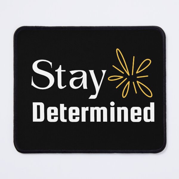 Item preview, stay determined designed and sold by lino4king.
