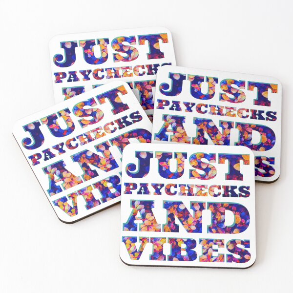 Item preview, Just Paychecks and Vibes designed and sold by wildjellybeans.