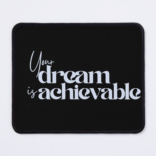 Item preview, Your dream is achievable designed and sold by Oreo2020 Creations.