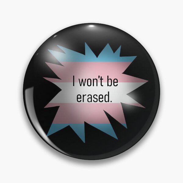 Item preview, "I Won't Be Erased" Transgender Trans Queer Pride Graphic Art designed and sold by BluOddities.