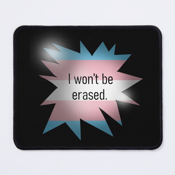 Item preview, "I Won't Be Erased" Transgender Trans Queer Pride Graphic Art designed and sold by BluOddities.