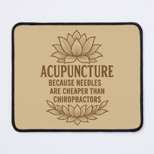 Item preview, Acupuncture Because Needles Are Cheaper Than Chiropractors – Vintage Sepia Design designed and sold by Meandmyshop.