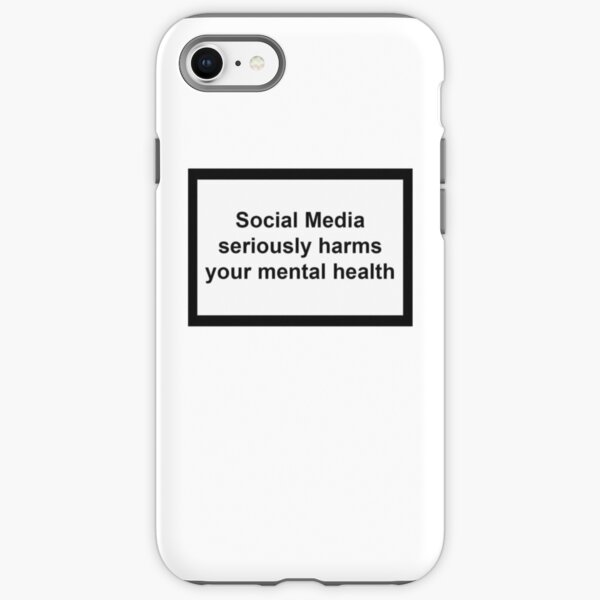 Social Media seriously harms your mental health iPhone Tough Case
