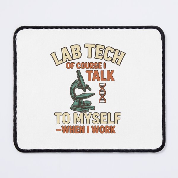 Item preview, Lab Tech Funny Quote – Talking to Myself at Work designed and sold by Viltogvakkertstudio.