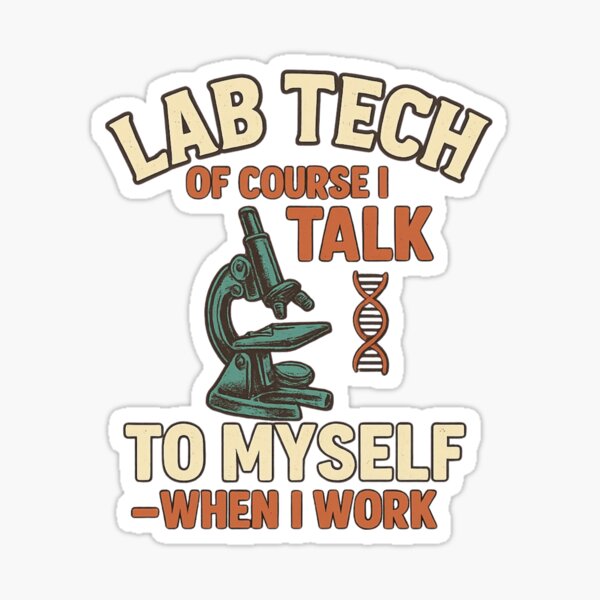 Item preview, Lab Tech Funny Quote – Talking to Myself at Work designed and sold by Viltogvakkertstudio.