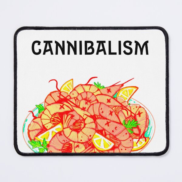 Item preview, CANNIBALISM do you pose like a shrimp? Minimal version designed and sold by The Nerd Gift Source.