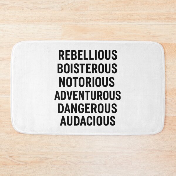 Item preview, REBELLIOUS, BOISTEROUS, NOTORIOUS, ADVENTUROUS, DANGEROUS, AUDACIOUS designed and sold by TheWonkyEaselCo.