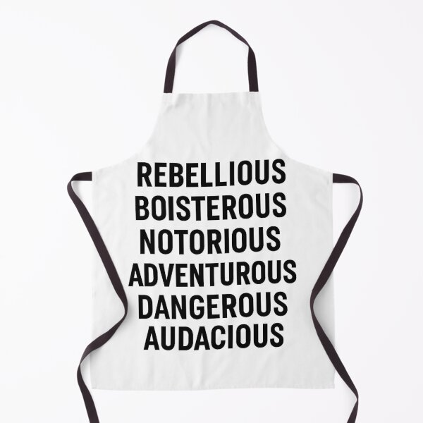 Item preview, REBELLIOUS, BOISTEROUS, NOTORIOUS, ADVENTUROUS, DANGEROUS, AUDACIOUS designed and sold by TheWonkyEaselCo.