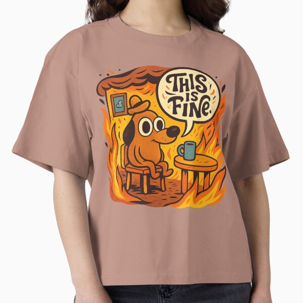 Aperçu de l'œuvre Mème « This Is Fine Dog » – Parodie d'humour chaotique créée et vendue par GirlyPopped.