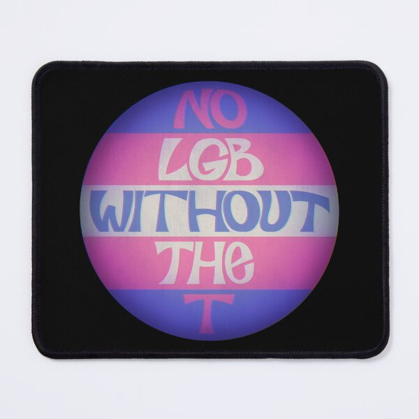 Item preview, No LGB Without the T designed and sold by junedug.